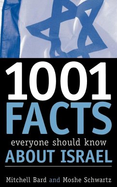 1001 Facts Everyone Should Know about Israel - Bard, Mitchell G.; Schwartz, Moshe