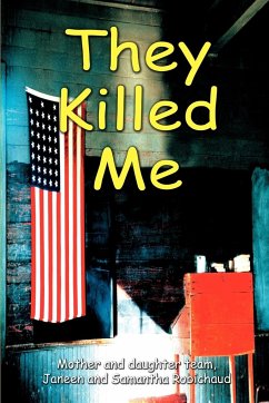 They Killed Me - Robichaud, Samantha M.