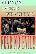 Fear No Evil - Weakley, Vernon Steve