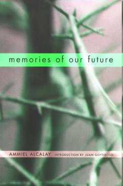 Memories of Our Future: Selected Essays 1982-1999 - Alcalay, Ammiel
