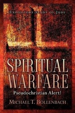 Spiritual Warfare: Pseudochristian Alert! - Bollenbach, Michael T.