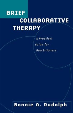 Brief Collaborative Therapy - Rudolph, Bonnie A.