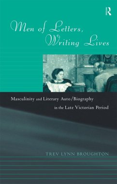 Men of Letters, Writing Lives - Broughton, Trev Lynn