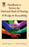 Handbook to Service the Deaf and Hard of Hearing: A Bridge to Accessibility