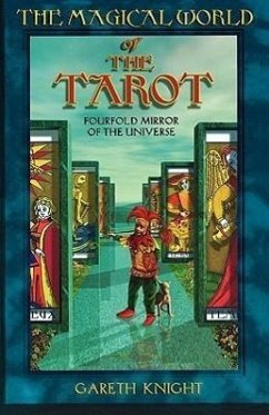 The Magical World of the Tarot - Knight, Gareth