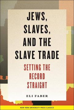 Jews, Slaves, and the Slave Trade - Faber, Eli