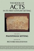 The Book of Acts in Its Palestinian Setting