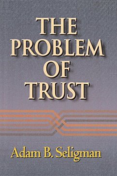 The Problem of Trust - Seligman, Adam B.