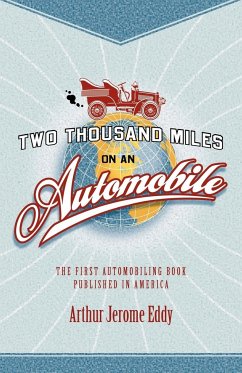 Two Thousand Miles on an Automobile - Eddy, Arthur Jerome