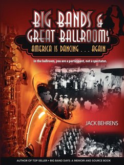 Big Bands and Great Ballrooms - Behrens, Jack; Behrens, John C.