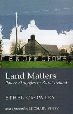 Land Matters: Power Struggles in Rural Ireland - Crowley, Ethel