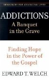 Addictions: A Banquet in the Grave