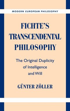 Fichte's Transcendental Philosophy - Zoller, Gunter; Z. Ller, G. Nter