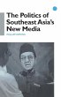 The Politics of Southeast Asia's New... - Bild 1