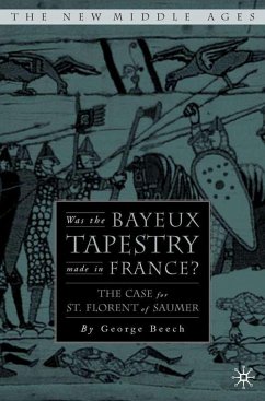 Was the Bayeux Tapestry Made in France? - Beech, G.