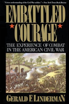 Embattled Courage - Linderman, Gerald F.