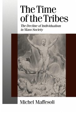 The Time of the Tribes - Maffesoli, Michel