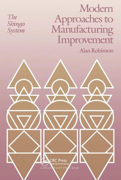 Modern Approaches to Manufacturing Improvement: The Shingo System - Robinson, Alan