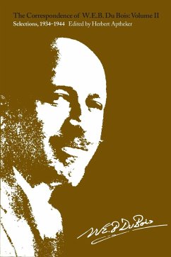 The Correspondence of W.E.B. Du Bois, Volume II - Du Bois, W. E. B.