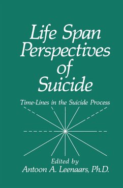 Life Span Perspectives of Suicide - Leenaars, A.A. (Hrsg.)