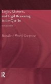 Logic, Rhetoric and Legal Reasoning in the Qur'an