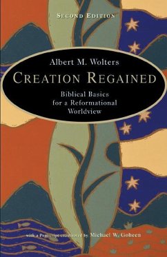 Creation Regained - Wolters, Albert M