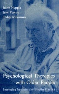 Psychological Therapies with Older People - Hepple, Jason / Pearce, Jane / Wilkinson, Philip (eds.)
