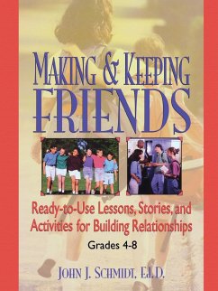 Making & Keeping Friends - Schmidt, John J