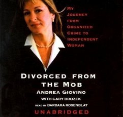 Divorced from the Mob: My Journey from Organized Crime to Independent Woman - Giovino, Andrea