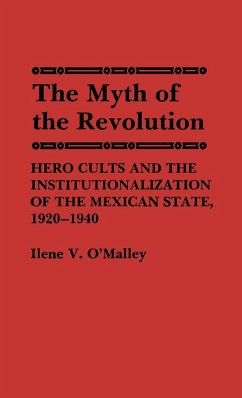 The Myth of Revolution - O'Malley, Ilene V.