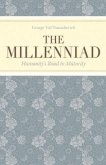 The Millenniad: Humanity's Road to Maturity