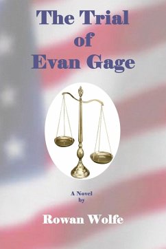 The Trial of Evan Gage - Wolfe, Rowan