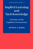 Implicit Learning and Tacit Knowledge