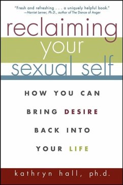 Reclaiming Your Sexual Self - Hall, Kathryn