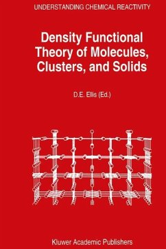 Density Functional Theory of Molecules, Clusters, and Solids - Ellis, D.E. (Hrsg.)