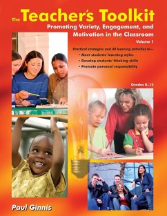 The Teacher's Toolkit: Volume 1 Promoting Variety, Engagement, and Motivation in the Classroom - Ginnis, Paul