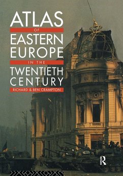 Atlas of Eastern Europe in the Twentieth Century - Crampton, Richard; Crampton, Benjamin