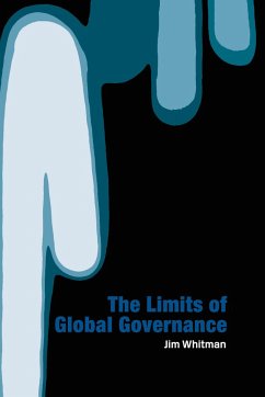Limits of Global Governance - Whitman, Jim