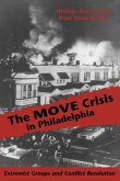 The MOVE Crisis In Philadelphia