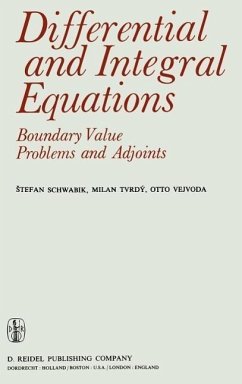 Differential and Integral Equations: Boundary Value Problems and Adjoints - Schwabik, S.;Tvrdý, M.;Vejvoda, O.