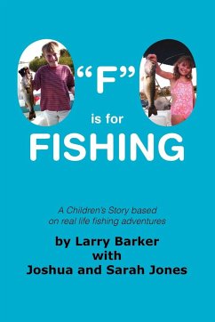 F Is for Fishing - Larry Barker with Joshua and Sarah Jones