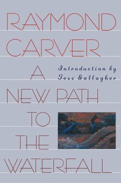 A New Path to the Waterfall - Carver, Raymond