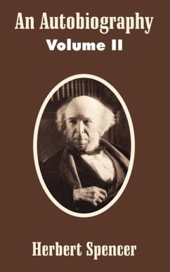 An Autobiography (Volume II) - Spencer, Herbert