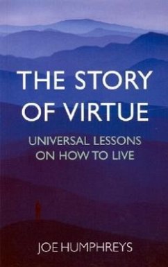 The Story of Virtue - Humphreys, Joe