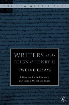 Writers of the Reign of Henry II - Kennedy, Ruth / Meecham-Jones, Simon (eds.)