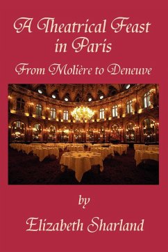 A Theatrical Feast in Paris