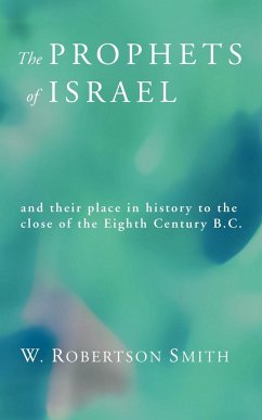 The Prophets of Israel - Smith, William Robertson