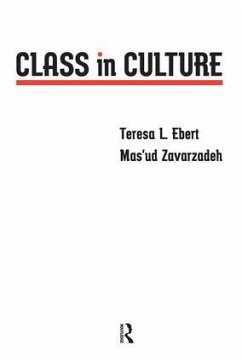 Class in Culture - Ebert, Teresa L; Zavarzadeh, Mas'ud