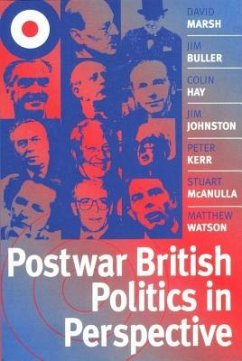 Postwar British Politics in Perspective - Marsh, David; Buller, Jim; Hay, Colin; Johnston, Jim; Kerr, Peter; McAnulla, Stuart; Watson, Matthew