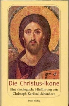 Die Christus Ikone - Schönborn, Christoph